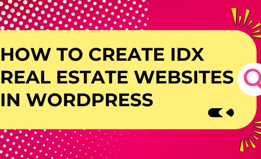 How to create IDX real estate websites in WordPress